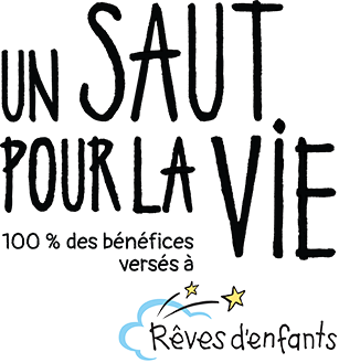 Un saut pour la vie | 100% des bénéfices versés à Rêves d'enfants